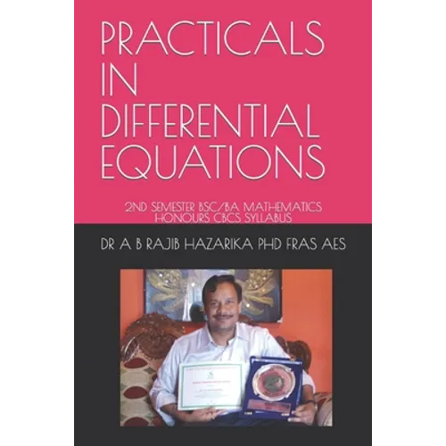 Practicals in Differential Equations: 2nd Semester Bsc/Ba Mathematics Honours Cbcs Syllabus