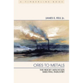 Ores to Metals: The Rocky Mountain Smelting Industry