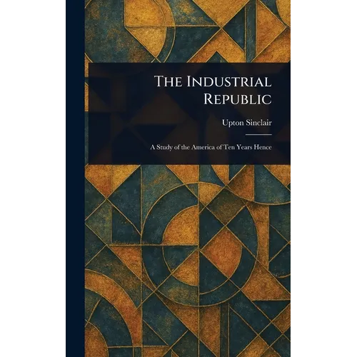 The Industrial Republic