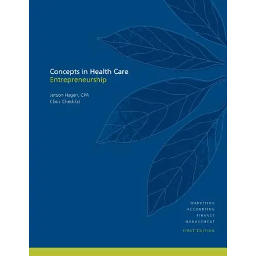 Concepts in Health Care Entrepreneurship: Clinic Checklist