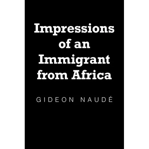 Impressions of an Immigrant from Africa