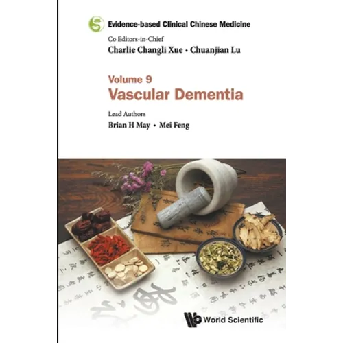 Evidence-Based Clinical Chinese Medicine - Volume 9: Vascular Dementia
