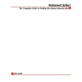Internet Jobs: The Complete Guide to Finding the Hottest Jobs on the Net