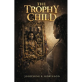 The Trophy Child