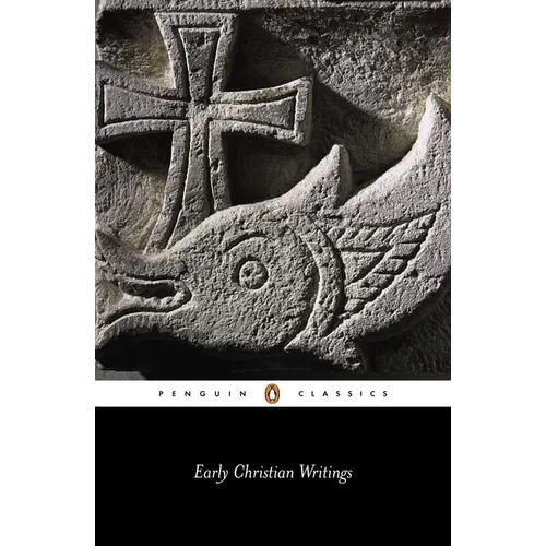 Early Christian Writings: The Apostolic Fathers