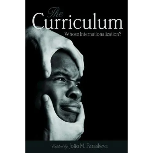 The Curriculum: Whose Internationalization?
