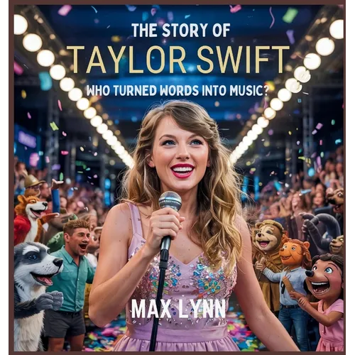 The Story of Taylor Swift: Who Turned Words into Music?