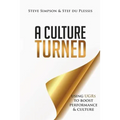 A Culture Turned: Using UGRs to boost performance & culture