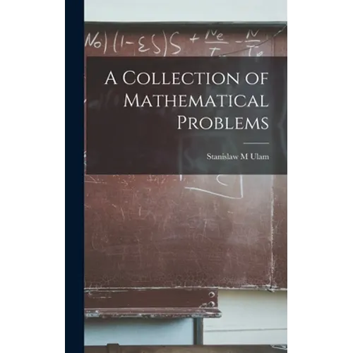 A Collection of Mathematical Problems