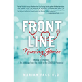 Front Line Nursing Stories: Making a Difference: An Anthology from the 1940s to the COVID-19 Pandemic