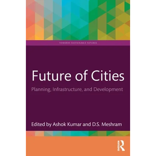 Future of Cities: Planning, Infrastructure, and Development
