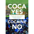 Coca Yes, Cocaine No: How Bolivia's Coca Growers Reshaped Democracy