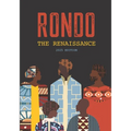 Rondo: The Renaissance