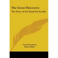 The Great Discovery: The Story of the Dead Sea Scrolls