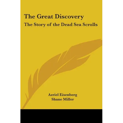 The Great Discovery: The Story of the Dead Sea Scrolls