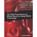 On-Chip Pretreatment of Whole Blood by Using MEMS Technology