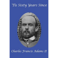 'Tis Sixty Years Since: A GR Press Presidential Book