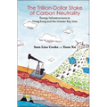 The Trillion-Dollar Stake of Carbon Neutrality