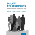 In-Law Relationships: Mothers, Daughters, Fathers, and Sons