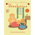 I Love You As Much As Strawberries