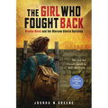 The Girl Who Fought Back: Vladka Meed and the Warsaw Ghetto Uprising (Scholastic Focus)