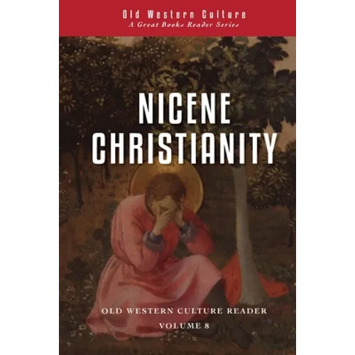 Nicene Christianity: The Age of Creeds and Councils