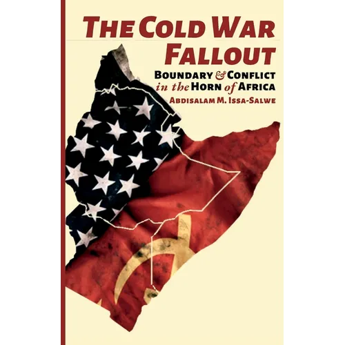 The Cold War Fallout: Boundary and Conflict in the Horn of Africa