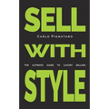 Sell with Style: The ultimate guide to luxury selling
