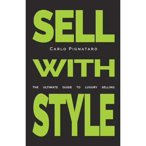 Sell with Style: The ultimate guide to luxury selling