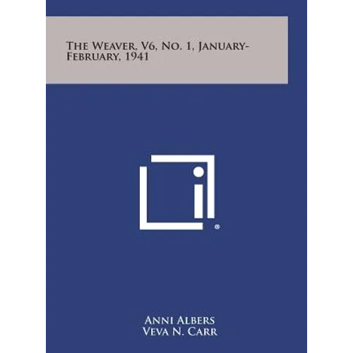 The Weaver, V6, No. 1, January-February, 1941