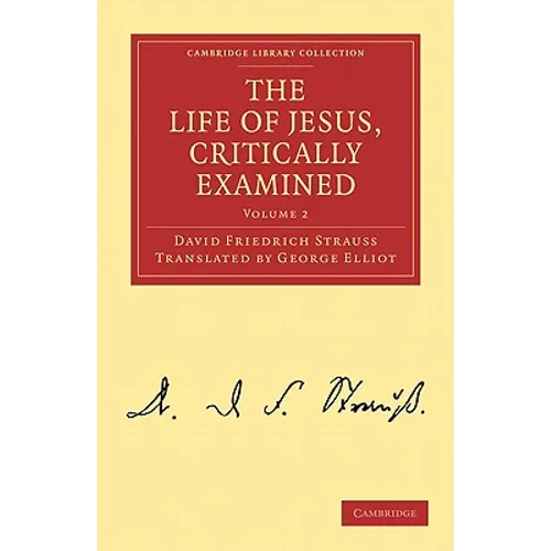The Life of Jesus, Critically Examined - Volume 2