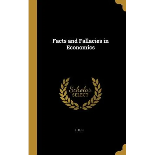 Facts and Fallacies in Economics