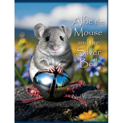 Alfie the Mouse and the Silver Bell