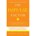 Impulse Factor: An Innovative Approach to Better Decision Making