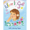 Where Is God?: With Coloring Pages