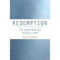Redemption: The Cooperation Revolution