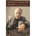 Notes of a Moscow Pianist