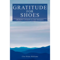 Gratitude For Shoes: Growing Up Poor In The Smokies