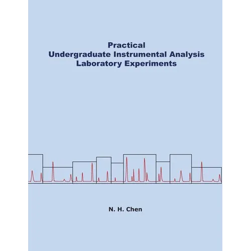 Practical Undergraduate Instrumental Analysis Laboratory Experiments