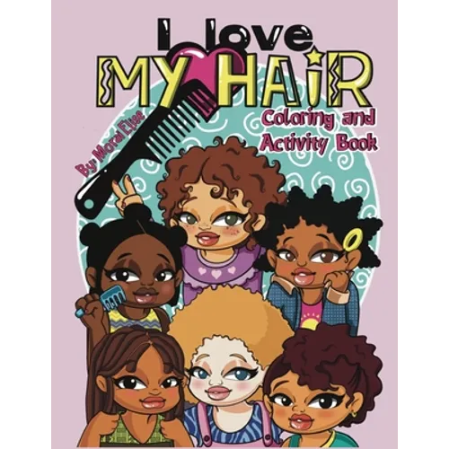 I Love My Hair Activity and Coloring Book