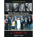 Hail Mount Hermon! A TRIBUTE