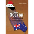 Rebel Doctor: From Baghdad to the Australian Bush