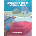 A Whale of a Tale or a Tail of a Whale