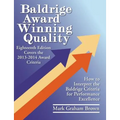 Baldrige Award Winning Quality: How to Interpret the Baldrige Criteria for Performance Excellence
