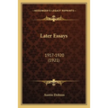 Later Essays: 1917-1920 (1921)