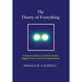 The Theory of Everything: a nonperturbative, successfully tested, Higgsless theory with no strings attached