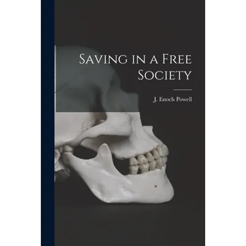 Saving in a Free Society