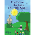 The Father The Son & The Holy Ghost