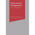 Public Sector Management: Mission Impossible?