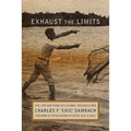 Exhaust the Limits: The Life and Times of a Global Peacebuilder